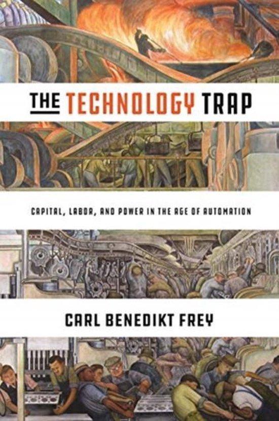 The Technology Trap 9780691172798 Carl Benedikt Frey, Boeken, Taal | Engels, Zo goed als nieuw, Verzenden