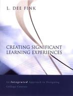 Creating Significant Learning Experiences 9780787960551, Boeken, Overige Boeken, Gelezen, L. Dee Fink, L. Dee Fink, Verzenden