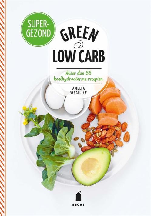 Green low carb / Supergroen 9789023015970 Amelia Wasiliev, Boeken, Kookboeken, Gelezen, Verzenden