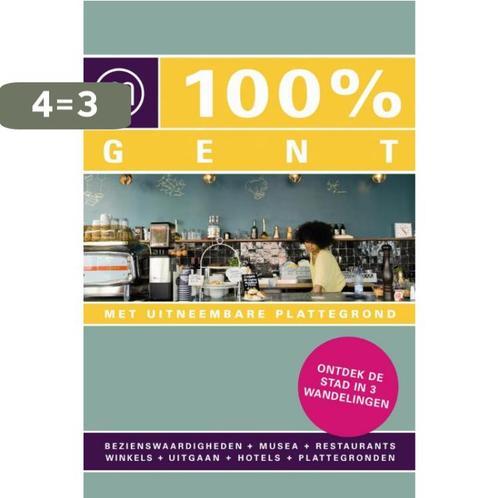 100% Gent / 100% stedengidsen 9789057673221, Boeken, Reisgidsen, Zo goed als nieuw, Verzenden