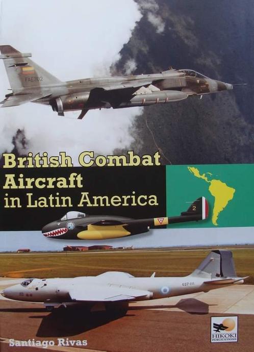 Boek : British Combat Aircraft in Latin America, Verzamelen, Luchtvaart en Vliegtuigspotten, Boek of Tijdschrift, Nieuw