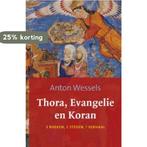 Thora, evangelie en koran 9789043516907 Anton Wessels, Boeken, Verzenden, Gelezen, Anton Wessels