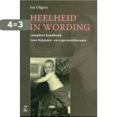 Heelheid in wording 9789077478066 J. Olgers, Boeken, Psychologie, Gelezen, Verzenden