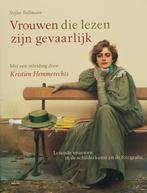 Vrouwen die lezen zijn gevaarlijk 9789053569153, Boeken, Kunst en Cultuur | Beeldend, Gelezen, Stefan Bollmann, K. Hemmerechts