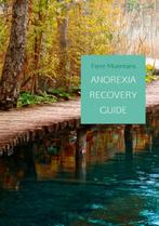 ANOREXIA RECOVERY GUIDE 9789402195880 Ferre Muermans, Verzenden, Gelezen, Ferre Muermans