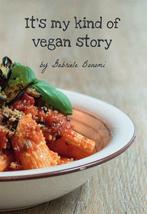 Its my kind of Vegan story 9789464313635 Gabriele Bonomi, Verzenden, Zo goed als nieuw, Gabriele Bonomi