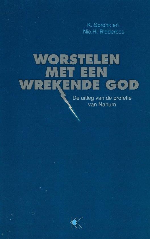Worstelen met een wrekende God 9789024222186 K. Spronk, Boeken, Godsdienst en Theologie, Zo goed als nieuw, Verzenden
