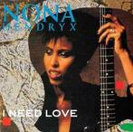 vinyl single 7 inch - Nona Hendryx - I Need Love, Cd's en Dvd's, Vinyl Singles, Verzenden, Zo goed als nieuw
