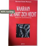 Waaraan je hart zich hecht. Geloof als waardenbeleving (Nik?, Boeken, Verzenden, Gelezen, Mertens