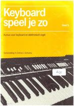 keyboard speel je zo - Smit &amp; Schrama [366], Muziek en Instrumenten, Bladmuziek, Orgel, Gebruikt, Ophalen of Verzenden, Thema