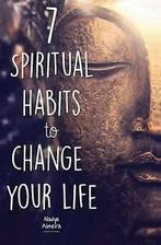 Almeira, Nadya : 7 Spiritual Habits to Change Your Life:, Gelezen, Nadya Almeira, Verzenden