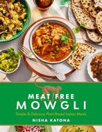 9781848994119 Meat Free Mowgli Nisha Katona, Verzenden, Nieuw, Nisha Katona