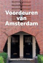 Voordeuren van Amsterdam 9789083014098 Thomas Schlijper, Verzenden, Zo goed als nieuw, Thomas Schlijper