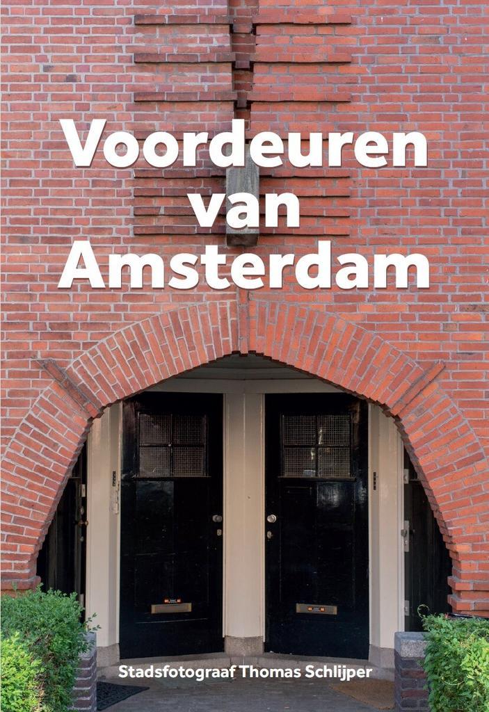 Voordeuren van Amsterdam 9789083014098 Thomas Schlijper, Boeken, Hobby en Vrije tijd, Zo goed als nieuw, Verzenden