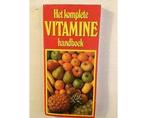 Het komplete vitamine handboek - Het komplete vitamine, Boeken, Ophalen of Verzenden, Nieuw