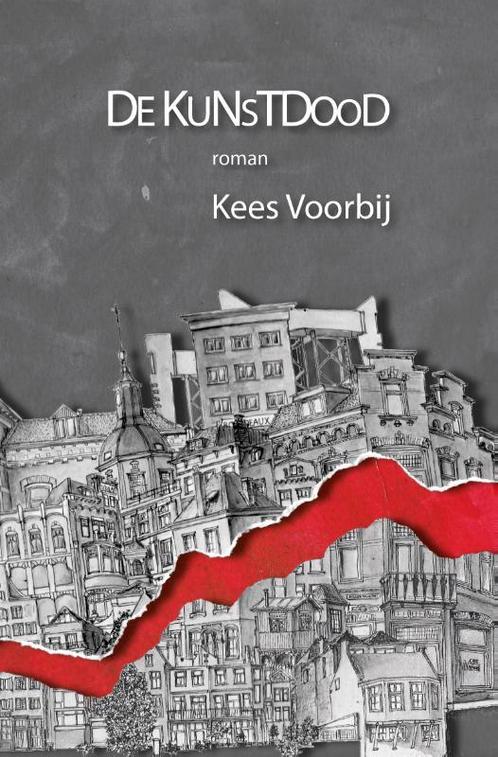 De Kunstdood 9789083151106 Kees Voorbij, Boeken, Overige Boeken, Zo goed als nieuw, Verzenden