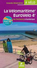 Fietsgids La Vélomaritime Eurovelo 4 Cherbourg - Duinkerken, Nieuw, Verzenden