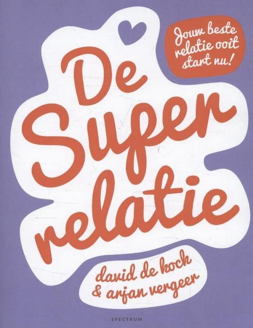 De superrelatie 9789000320226 Arjan Vergeer, Boeken, Psychologie, Gelezen, Verzenden