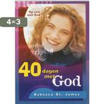 40 Dagen Met God 9789063533090 Rebecca St. James, Verzenden, Gelezen, Rebecca St. James