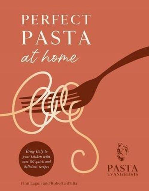 9781841884752 Perfect Pasta at Home Pasta Evangelists Ltd, Boeken, Kookboeken, Nieuw, Verzenden