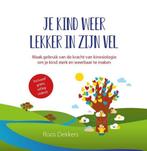 Je kind weer lekker in zijn vel 9789492926562 Roos Dekkers, Boeken, Verzenden, Zo goed als nieuw, Roos Dekkers
