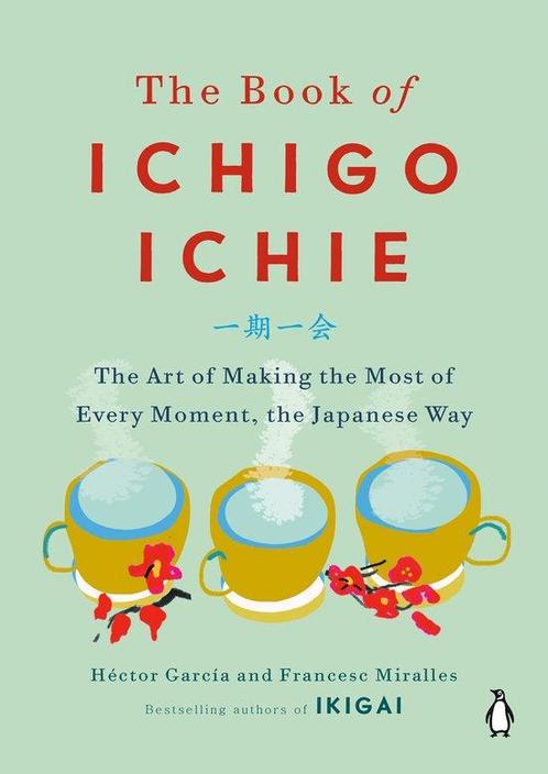 The Book of Ichigo Ichie 9780143134497 Francesc Miralles, Boeken, Taal | Engels, Zo goed als nieuw, Verzenden