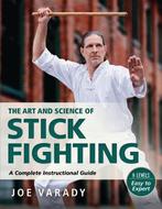 9781594397332 The Art and Science of Stick Fighting: Comp..., Verzenden, Zo goed als nieuw, Joe Varady
