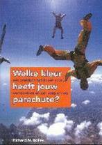 Welke kleur heeft jouw parachute? 9789057122026 R.N. Bolles, Verzenden, Gelezen, R.N. Bolles