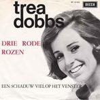 vinyl single 7 inch - Trea Dobbs - Drie Rode Rozen, Zo goed als nieuw, Verzenden