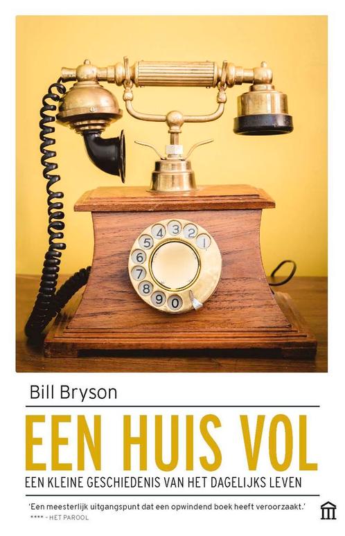 Een huis vol 9789046705872 Bill Bryson, Boeken, Literatuur, Gelezen, Verzenden