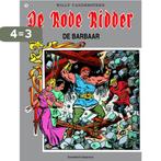 De Rode Ridder 76 -  De barbaar 9789002159879, Boeken, Verzenden, Gelezen, Willy Vandersteen