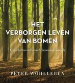 Het verborgen leven van bomen 9789400510227 Peter Wohlleben, Verzenden, Zo goed als nieuw, Peter Wohlleben