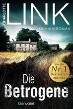 9783734100857 Die Betrogene | Tweedehands, Boeken, Verzenden, Zo goed als nieuw, Charlotte Link