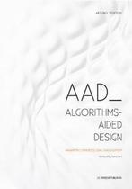 9788895315300 AAD Algorithms-Aided Design, Verzenden, Nieuw, Arturo Tedeschi