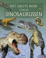 Het grote boek van de dinosaurussen 9789044717525, Boeken, Verzenden, Gelezen
