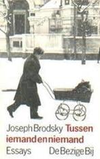 Tussen iemand en niemand 9789023430308 J. Brodsky, Verzenden, Gelezen, J. Brodsky