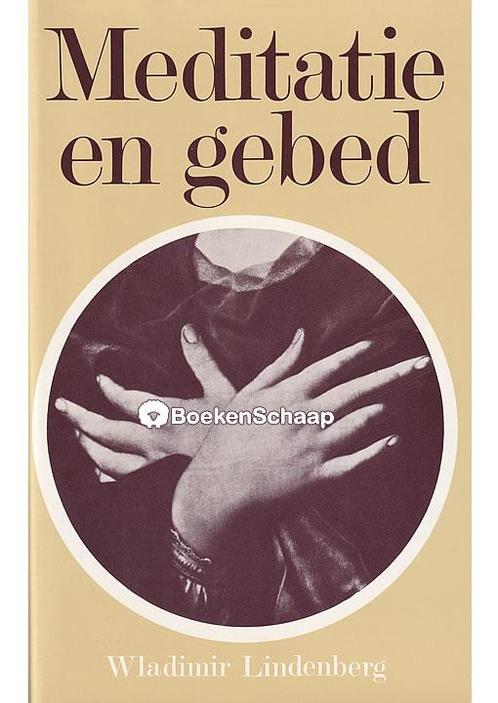 Meditatie en gebed Wladimir Lindenberg, Boeken, Esoterie en Spiritualiteit, Verzenden