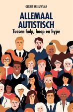 Allemaal autistisch 9789088509032 Gerrit Breeuwsma, Boeken, Gelezen, Gerrit Breeuwsma, Verzenden