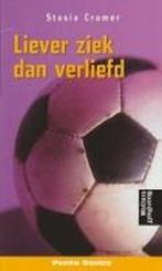 Liever ziek dan verliefd 9789001552817 Stasia Cramer, Verzenden, Gelezen, Stasia Cramer