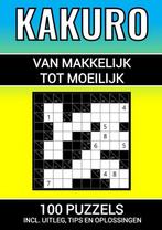 9789464806779 Kakuro - 100 Puzzels - Makkelijk tot Moeili..., Nieuw, Verzenden, Puzzelboeken & Meer