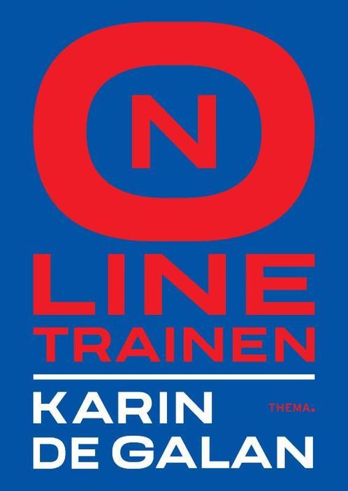 Online trainen 9789462722750 Karin de Galan, Boeken, Economie, Management en Marketing, Zo goed als nieuw, Verzenden
