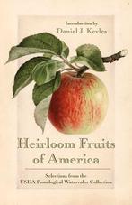 Heirloom Fruits Of America: Selections From The Usda Waterco, Ophalen of Verzenden, Nieuw, Kevles, Daniel J.