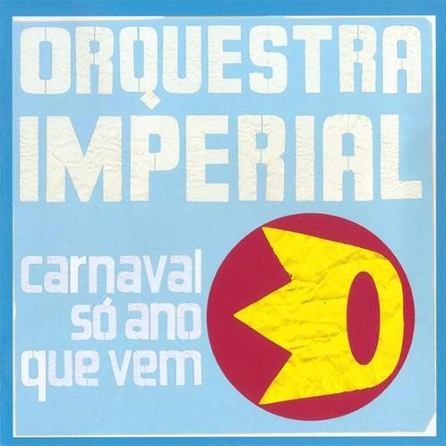 cd - Orquestra Imperial - Carnaval SÃ³ Ano Que Vem, Cd's en Dvd's, Cd's | Overige Cd's, Zo goed als nieuw, Verzenden