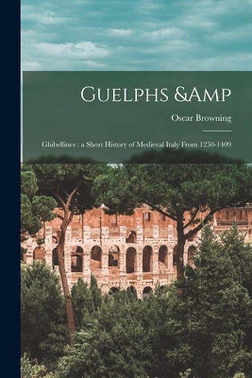 9781014975461 Guelphs  Ghibellines | Tweedehands, Boeken, Studieboeken en Cursussen, Zo goed als nieuw, Verzenden