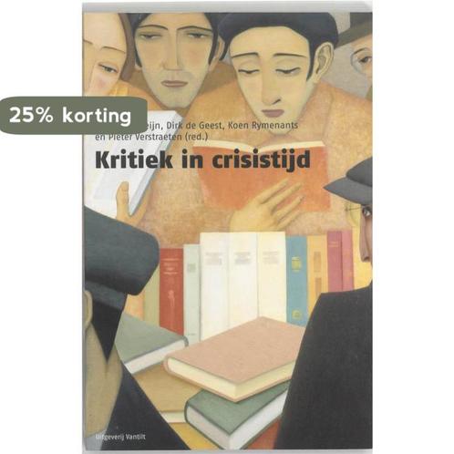 Kritiek in crisistijd 9789460040276 Gillis E.A. Red Dorleijn, Boeken, Overige Boeken, Zo goed als nieuw, Verzenden