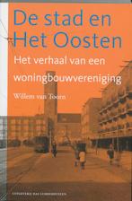 De Stad En Het Oosten 9789059371729 Willem van Toorn, Verzenden, Zo goed als nieuw, Willem van Toorn