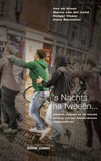 s Nachts na tweeen... / Veiligheid en samenleving, Verzenden, Gelezen, Ilse de Groot