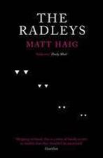 Radleys 9781847678614 Matt Haig, Boeken, Verzenden, Gelezen, Matt Haig