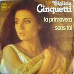 vinyl single 7 inch - Gigliola Cinquetti - La Primavera /..., Cd's en Dvd's, Verzenden, Zo goed als nieuw