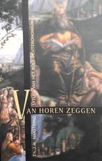 Van Horen Zeggen 9789025952273 Th.J.M. Naastepad, Verzenden, Gelezen, Th.J.M. Naastepad